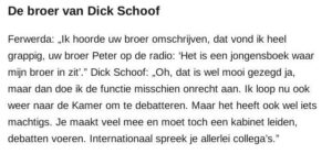 De broer van Schoof gebruikt het woord jongensboek.